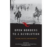 Adela Pineda Franco Open Borders to a Revolution (Copertina rigida)