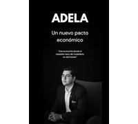 ADELA: Un nuevo pacto económico