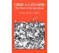 Adela Yarbro Collins Crisis and Catharsis (Tascabile)