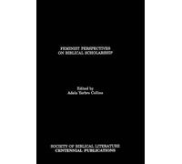 Adela Yarbro Collins Feminist Perspectives on Biblical Scholarship (Tascabile)