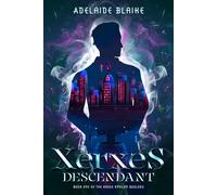 Adelaide Blaike Xerxes Descendant (Tascabile) House Epsilon Duology