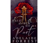 Adelaide Forrest Until Death Do Us Part (Tascabile)