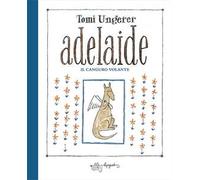 Adelaide. Il canguro volante. Ediz. a colori