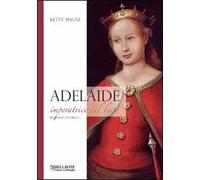 Adelaide. Imperatrice del lago