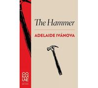 Adelaide Ivanova The Hammer (Tascabile)