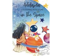 Adelajda in The Space: Colouring Adventure