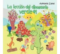 Adelayda Zayas La lección del dinosaurio verde #1 (Tascabile)