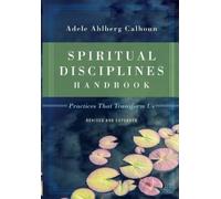 Adele Ahlberg C Spiritual Disciplines Handbook - Practices That Tran (Tascabile)
