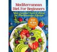 Adele Baker Mediterranean Diet for Beginners (Tascabile)