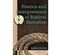 Adele Berlin Poetics and Interpretation of Biblical Narrative (Tascabile)
