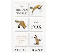 Adele Brand The Hidden World of the Fox (Tascabile)