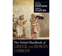 Adele C. Scafur The Oxford Handbook of Gr nd Roman Comed (Copertina rigida)