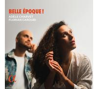 Adèle Charvet Adèle Charvet/Florian Caroubi: Belle Époque (CD) Album