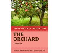 Adele Crockett Robertson The Orchard (Tascabile) Nonpareil Books