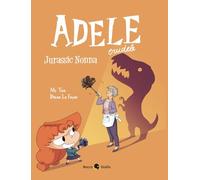 Adele crudele. Jurassic nonna (Vol. 16)