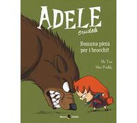 Adele Crudele. Nessuna pietà per i brocchi (Vol. 6)