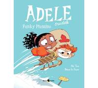 Adele crudele. Vol. 15: Funky piumino