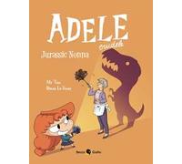 Adele Crudele. Vol. 16: Jurassic nonna