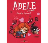 Adele crudele. Vol. 4: Odio l'amore
