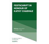 Adele E. Clarke Festschrift in Honour of Kathy Charmaz (Copertina rigida)