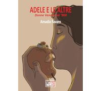 Adele e le altre. Donne venete nel '900