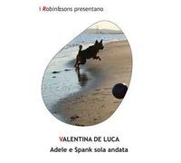 Adele e Spank sola andata