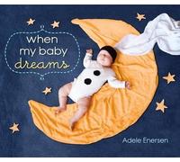 Adele Enersen When My Baby Dreams (Copertina rigida)