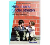 Adele Faber Ela Hilfe, meine Kinder streiten: Wie Sie Geschwistern h (Tascabile)