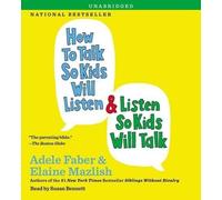 Adele Faber Elaine Ma How to Talk So Kids Will Listen & Listen So Kids Will (CD)