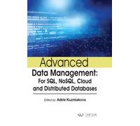 Adele Kuzmiakova Advanced Data Management (Copertina rigida)