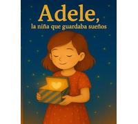 Adele la niña que guardaba sueños