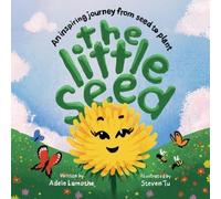 Adele Lamothe The Little Seed (Tascabile) Nature's Little Wonders