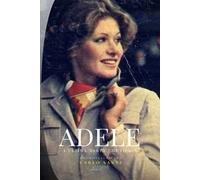 Adele. L'ultima «Berta» che filava