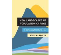 Adele M. Hayutin New Landscapes of Population Change (Tascabile)