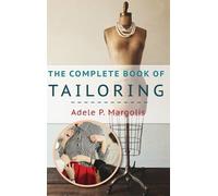Adele Margolis The Complete Book of Tailoring (Copertina rigida)