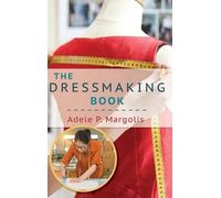 Adele Margolis The Dressmaking Book (Copertina rigida)