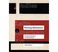 Adele Nelson Forming Abstraction (Copertina rigida)