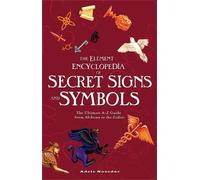 Adele Nozedar The Element Encyclopedia of Secret Signs and Symbols (Tascabile)