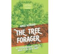Adele Nozedar The Tree Forager (Copertina rigida)