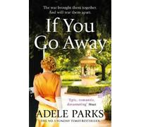 Adele Parks If You Go Away (Tascabile)