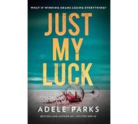 Adele Parks Just My Luck (Tascabile)