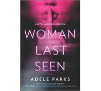 Adele Parks Woman Last Seen (Tascabile)