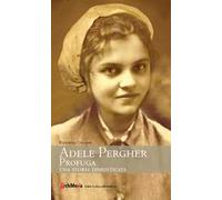 Adele Pergher profuga. Una storia dimenticata
