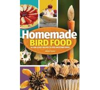 Adele Porter Homemade Bird Food (Copertina rigida)