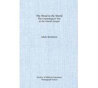 Adele Reinhartz The Word in the World (Tascabile)
