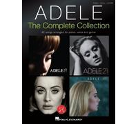 Adele The Complete Colection: Piano, Vocal and Guitar Note
