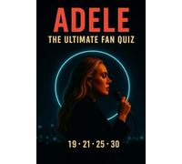 Adele: The Ultimate Fan Quiz Book