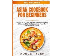 Adele Tyler Asian Cookbook For Beginners (Tascabile)