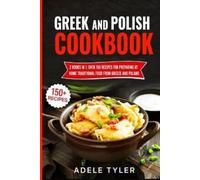 Adele Tyler Greek And Polish Cookbook (Tascabile)