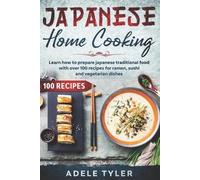 Adele Tyler Japanese Home Cooking (Tascabile)